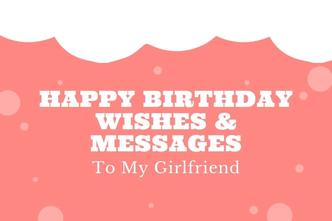 birthday wishes to girlfriend
